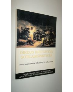 Tekijän Martin Scheinin  käytetty kirja Oikeus kieltäytyä sotilaskäskyistä