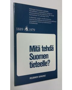 Tekijän Jaakko Numminen  käytetty kirja Mitä tehdä Suomen tieteelle