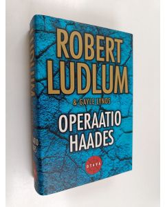 Kirjailijan Robert Ludlum käytetty kirja Operaatio Haades (ERINOMAINEN)