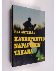 Kirjailijan Esa Anttala käytetty kirja Kaukopartio napapiirin takana