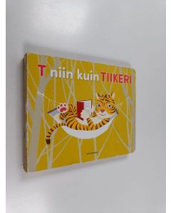 Kirjailijan Annu Nykänen käytetty kirja T niin kuin tiikeri
