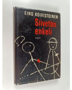 Kirjailijan Eino Koivistoinen käytetty kirja Siivetön enkeli