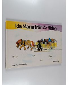Kirjailijan Ann-Madeleine Gelotte käytetty kirja Ida Maria från Arfliden