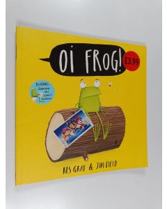 Kirjailijan Kes Gray käytetty kirja Oi frog! - Oi frog