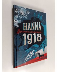 Kirjailijan Monica Borg-Sunabacka käytetty kirja Hanna 1918