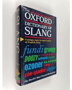 Kirjailijan John Ayto käytetty kirja The Oxford dictionary of slang