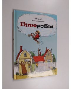 Kirjailijan Ulf Stark käytetty kirja Ihmepoika