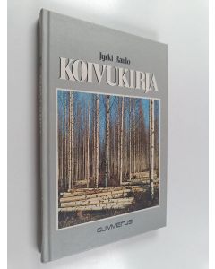 Kirjailijan Jyrki Raulo käytetty kirja Koivukirja