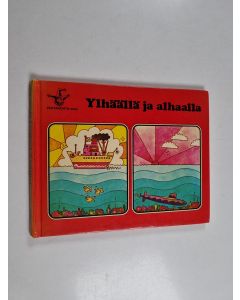 käytetty kirja Ylhäällä ja alhaalla : Vastakohta-sarja