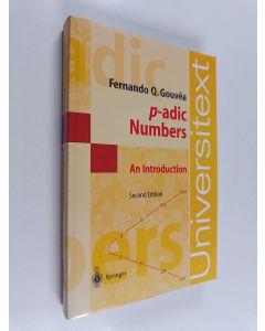 Kirjailijan Fernando Q. Gouvea käytetty kirja p-adic numbers : an introduction