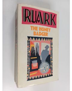 Kirjailijan Robert Chester Ruark käytetty kirja The Honey Badger