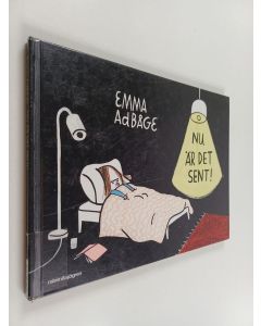 Kirjailijan Lisen Adbåge käytetty kirja Nu är det sent!