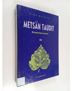 Kirjailijan Timo Kurkela käytetty kirja Metsän taudit : metsäpatologian perusteet