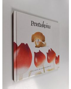 Kirjailijan Johanna Jokipaltio & Yoko Imoto käytetty kirja Pentukoira