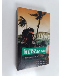 Kirjailijan Andrew Bergman käytetty kirja Hollywoodin hirsipuut