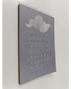 Kirjailijan Hannu Salakka käytetty kirja Yöllä näin kaiken vapaan maan : runoja