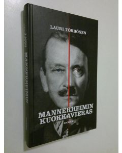 Kirjailijan Lauri Törhönen käytetty kirja Mannerheimin kuokkavieras (ERINOMAINEN)