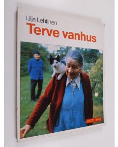 Kirjailijan Lilja Lehtinen käytetty kirja Terve vanhus