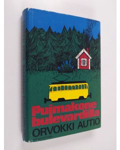 Kirjailijan Orvokki Autio käytetty kirja Puimakone bulevardilla
