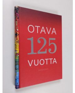 Kirjailijan Irja Hämäläinen käytetty kirja Otava 125 vuotta : 1890-2015
