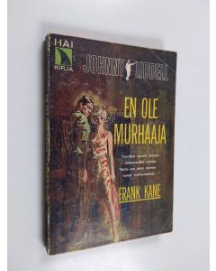 Kirjailijan Frank Kane käytetty kirja En ole murhaaja