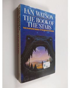 Kirjailijan Ian Watson käytetty kirja The Book of the Stars