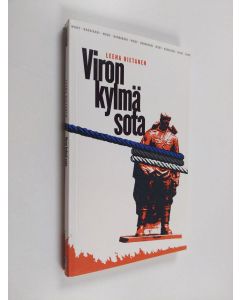 Kirjailijan Leena Hietanen käytetty kirja Viron kylmä sota : pamfletti