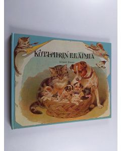 Kirjailijan Ernest Nister käytetty kirja Kotipiirin eläimiä