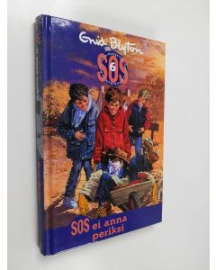 Kirjailijan Enid Blyton käytetty kirja SOS ei anna periksi