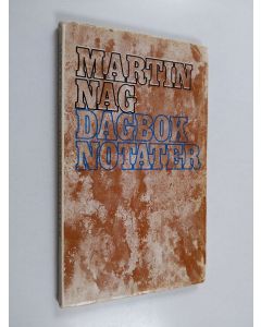 Kirjailijan Martin Nag käytetty kirja Dagbok-notater - Dikt