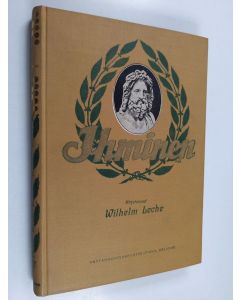 Kirjailijan Wilhelm Leche käytetty kirja Ihminen : hänen alkuperänsä ja kehityksensä
