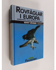 Kirjailijan Benny Gensböl käytetty kirja Rovfåglarna i Europa, Nordafrika och Mellanöstern