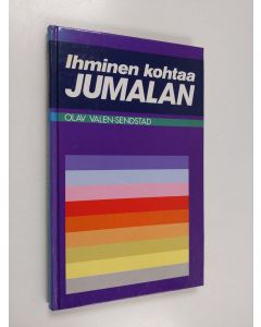 Kirjailijan Olav Valen-Sendstad käytetty kirja Ihminen kohtaa Jumalan