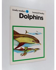 Kirjailijan Leonard Sealey käytetty teos Dophins