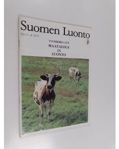 käytetty teos Suomen luonto 7-8/1979 : Vuosikirja 1979 - Maatalous ja luonto