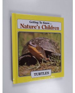 Kirjailijan Merebeth Switzer käytetty kirja Getting to Know Nature's Children - Turtles/Bees