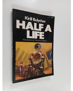 Kirjailijan Kirill Bulychev käytetty kirja Half a Life and other stories