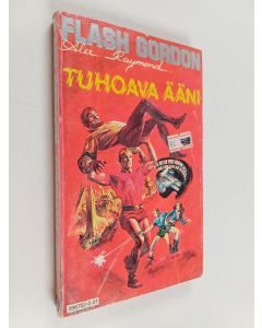 Kirjailijan Alex Raymond käytetty kirja Flash Gordon : Tuhoava ääni