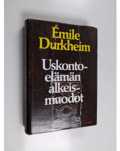 Kirjailijan Emile Durkheim käytetty kirja Uskontoelämän alkeismuodot : australialainen toteemijärjestelmä