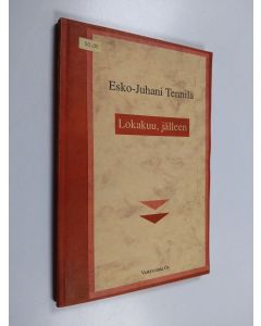 Kirjailijan Esko-Juhani Tennilä käytetty kirja Lokakuu, jälleen : runoja