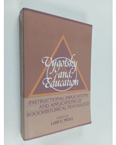 käytetty kirja Vygotsky and education : instructional implications and applications of sociohistorical psychology