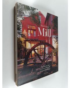 Kirjailijan David Larkin käytetty kirja Mill - The History and Future of Naturally Powered Buildings