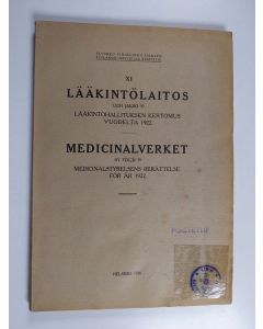 käytetty kirja Lääkintölaitos uusi jakso 39. Lääkintöhallituksen kertomus vuodelta 1922 =  Medicinalverket ny följd 39. Medicinalstyrelsens berättelse för år 1922