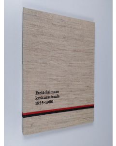 Kirjailijan Antti Munnukka käytetty kirja Etelä-Saimaan keskussairaala 1955-1980