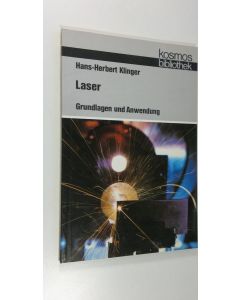 Kirjailijan Hans-Herbert Klinger käytetty kirja Laser : Grundlagen und Anwendung (ERINOMAINEN)
