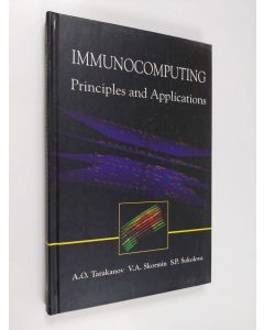 Kirjailijan A. O. Tarakanov käytetty kirja Immunocomputing : principles and applications