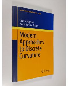 Kirjailijan Laurent Najman & Pascal Romon käytetty kirja Modern Approaches To Discrete Curvature