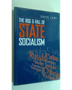 Kirjailijan David Lane käytetty kirja The Rise and Fall of State Socialism