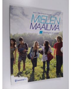 Kirjailijan Anneli Vilkko-Riihelä & Vesa Laine käytetty kirja Mielen maailma 1 : Psykologian perustiedot