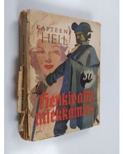 Kirjailijan Kapteeni Hell käytetty kirja Henkipatto miekkamies : historiallinen seikkailuromaani 1700-luvun lopulta